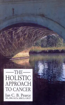 the holistic approach to cancer book cover image