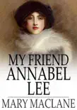 My Friend Annabel Lee synopsis, comments