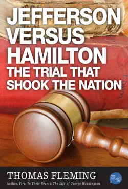 jefferson versus hamilton: the trial that shook the nation book cover image