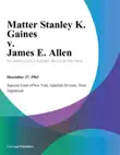 Matter Stanley K. Gaines v. James E. Allen sinopsis y comentarios