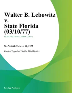 walter b. lebowitz v. state florida book cover image