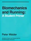 Biomechanics and Running: A Student Primer sinopsis y comentarios