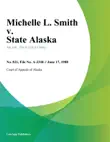 Michelle L. Smith v. State Alaska synopsis, comments