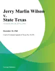 Jerry Marlin Wilson v. State Texas synopsis, comments