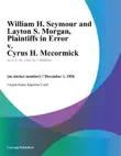 William H. Seymour and Layton S. Morgan, Plaintiffs in Error v. Cyrus H. Mccormick synopsis, comments