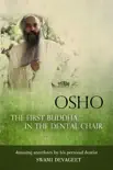Osho The First Buddha in the Dental Chair sinopsis y comentarios