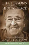 Life Lessons from The Hiding Place synopsis, comments