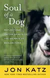 Soul of a Dog synopsis, comments