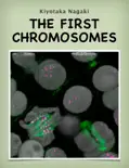 The First Chromosomes e-book