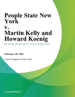 people state new york v. martin kelly and howard koenig book cover image
