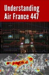 Understanding Air France 447 book summary, reviews and download