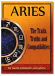 Aries - Aries Star Sign Traits, Truths and Love Compatibility synopsis, comments