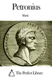 Works of Petronius synopsis, comments