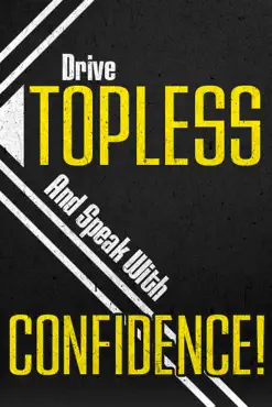 drive topless and speak with confidence! book cover image