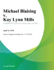 Michael Blaising v. Kay Lynn Mills synopsis, comments