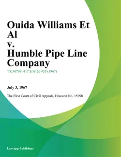 ouida williams et al v. humble pipe line company book cover image