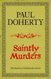 Saintly Murders (Kathryn Swinbrooke Mysteries, Book 5) sinopsis y comentarios
