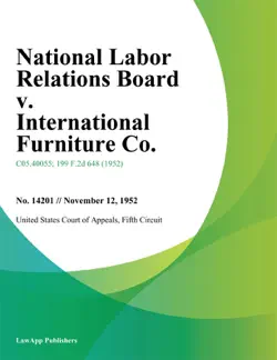 national labor relations board v. international furniture co. book cover image