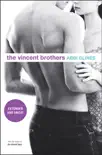 The Vincent Brothers -- Extended and Uncut synopsis, comments