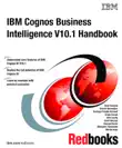 IBM Cognos Business Intelligence V10.1 Handbook synopsis, comments