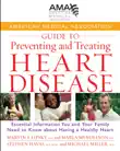 American Medical Association Guide to Preventing and Treating Heart Disease synopsis, comments