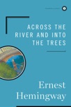Across the River and Into the Trees book summary, reviews and downlod