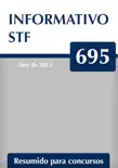 Informativo 695 do STF synopsis, comments