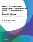 State Texas and State Department Highways and Public Transportation v. John H. Biggar sinopsis y comentarios
