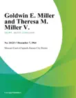 Goldwin E. Miller and Theresa M. Miller V. synopsis, comments