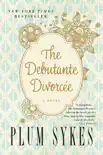 The Debutante Divorcee synopsis, comments