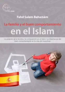 la familia y el buen comportamiento en el islam imagen de la portada del libro
