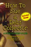 How To Sue A Debt Collector synopsis, comments