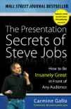 The Presentation Secrets of Steve Jobs: How to Be Insanely Great in Front of Any Audience sinopsis y comentarios