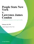 People State New York v. Lawrence James Condon synopsis, comments