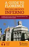 A Guide to Florence per Dan Brown's Inferno: An eBook with an Audio Version for Discovering Florence, Italy, in the Footsteps of Robert Langdon sinopsis y comentarios