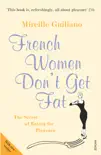 French Women Don't Get Fat sinopsis y comentarios