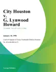 City Houston v. G. Lynwood Howard sinopsis y comentarios