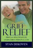 Grief Relief book summary, reviews and download