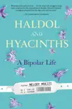 Haldol and Hyacinths synopsis, comments