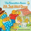 The Berenstain Bears and a Job Well Done synopsis, comments