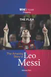 The Flea - The Amazing Story of Leo Messi synopsis, comments