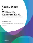 Shelby White v. William E. Guarente Et Al. synopsis, comments