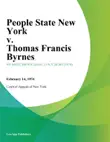 People State New York v. Thomas Francis Byrnes synopsis, comments