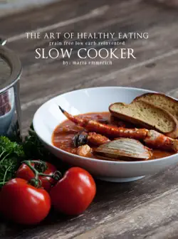 the art of healthy eating - slow cooker book cover image