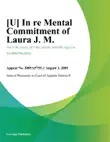 In Re Mental Commitment of Laura J. M. sinopsis y comentarios
