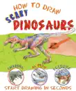 How to Draw Scary Dinosaurs synopsis, comments