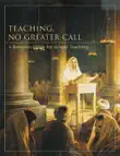 Teaching, No Greater Call synopsis, comments