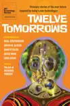 Twelve Tomorrows synopsis, comments