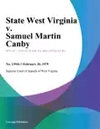 State West Virginia v. Samuel Martin Canby synopsis, comments