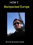 How I Backpacked Europe synopsis, comments